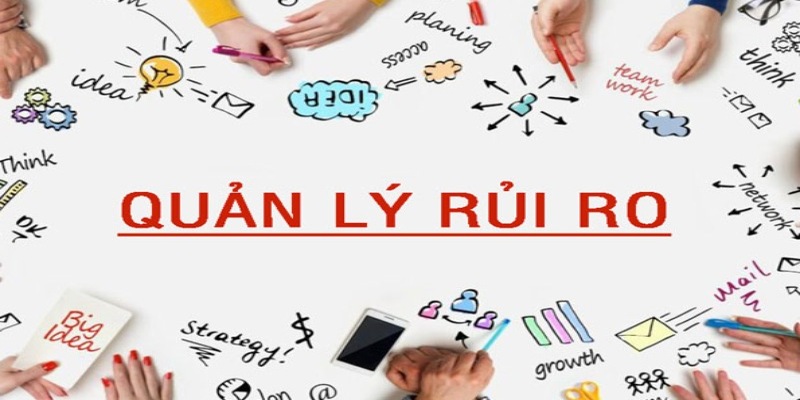 Quản lý các rủi ro tiềm ẩn khi cá cược